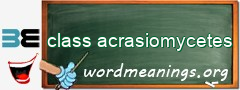 WordMeaning blackboard for class acrasiomycetes